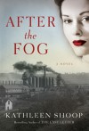 After the Fog - Kathleen Shoop