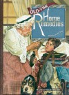 Old Time Home Remedies (Good Ole Days) - Ken Tate