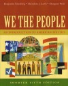 We The People: An Introduction To American Politics, Shorter Edition - Benjamin Ginsberg, Margaret Weir