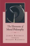 The Elements of Moral Philosophy - James Rachels, Stuart Rachels