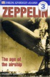 Zeppelin: The age of the airship (DK Readers: Level 3) - Andrew Donkin