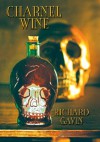 Charnel Wine - Memento Mori Edition - Richard Gavin, Cover art: J.K. Potter