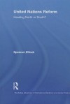 United Nations Reform: Heading North or South? - Spencer Zifcak