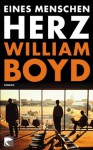 Eines Menschen Herz - William Boyd, Chris Hirte