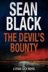 The Devil's Bounty: A Ryan Lock Novel (Volume 4) - Sean Black