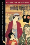 Beyond the Metropolis: Second Cities and Modern Life in Interwar Japan - Louise Young