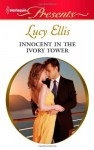 Innocent in the Ivory Tower - Lucy Ellis