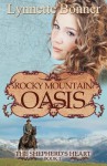 Rocky Mountain Oasis: The Shepherd's Heart, Book 1 - Lynnette Bonner