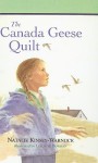 The Canada Geese Quilt - Natalie Kinsey-Warnock, Leslie W. Bowman