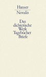 Werke, Tagebücher und Briefe Friedrich von Hardenbergs/ Bd. 3, Kommentar - Novalis, Hans Jürgen Balmes