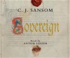 Sovereign (Matthew Shardlake #3) - C.J. Sansom, Anton Lesser