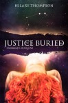 Justice Buried (Starbright) - Hilary Thompson