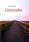 Grenzenlos - Cathrin Kühl