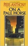 On A Pale Horse - Piers Anthony