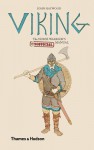 Viking: The Norse Warrior's (Unofficial) Manual (Unofficial Manuals) - John Haywood