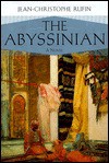 The Abyssinian - Jean-Christophe Rufin, Willard Wood