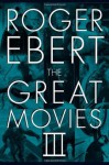 The Great Movies III - Roger Ebert