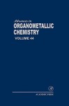 Advances in Organometallic Chemistry, Volume 44 - Robert West, Anthony F. Hill