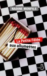 La Petite fêlée aux allumettes - Nadine Monfils