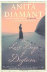 The Last Days Of Dogtown - Anita Diamant