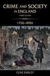 Crime And Society In England, 1750 1900 - Clive Emsley