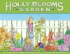 Holly Bloom's Garden - Sarah Ashman