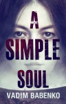 A Simple Soul - Vadim Babenko