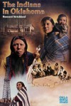 The Indians in Oklahoma (The Newcomers to a New Land Series) - Rennard Strickland