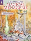 Dreamscapes Magical Menagerie: Creating Fantasy Creatures and Animals with Watercolor - Stephanie Pui-Mun Law