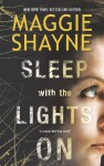 Sleep with the Lights On - Maggie Shayne