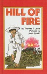 Hill of Fire - Thomas P. Lewis, Joan Sandin