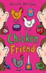 Chicken Friend - Nicola Morgan