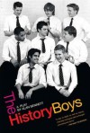 The History Boys: A Play - Alan Bennett