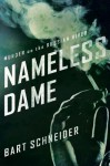 Nameless Dame: Murder on the Russian River - Bart Schneider