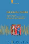 Lateinische Oralitat: Gelehrte Sprache in Der Mundlichen Kommunikation Des Hohen Und Spaten Mittelalters - Thomas Haye