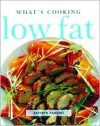 Whats Cooking: Low Fat - Kathryn Hawkins