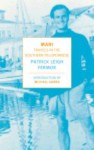 Mani: Travels in the Southern Peloponnesse - Patrick Leigh Fermor, Michael Gorra