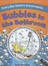 Bubbles in the Bathroom - Susan Martineau, Leighton Noyes, Kathryn Higgins