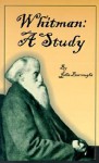 Whitman: A Study - John Burroughs