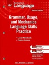 Elements of Language Grammar, Usage, and Mechanics Language Skills Practice, Second Course - Holt Rinehart & Winston, Lee Odell, Richard T. Vacca, Renee R. Hobbs, John Warriner