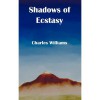 Shadows of Ecstasy - Charles Williams