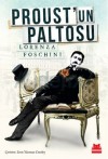 Proust'un Paltosu - Lorenza Foschini, Eren Yücesan Cendey