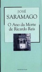 O Ano da Morte de Ricardo Reis (Colecção Mil Folhas, #2) - José Saramago