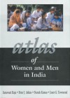 Atlas of Women and Men in India - Saraswati Raju, P.J. Atkins, Peter J. Atkins, Janet G. Townsend, Naresh Kumar