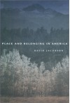 Place and Belonging in America - David Jacobson