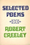 Selected Poems - Robert Creeley