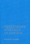 Qualitative Research in Action - Tim May