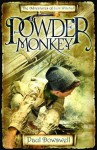 Powder Monkey (Adventures of Sam Witchall) - Paul Dowswell