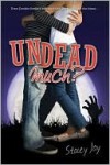 Undead Much - Stacey Jay