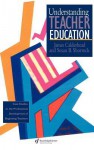 Understanding Teacher Education - James Calderhead, Susan B. Shorrock